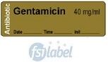 Gentamicin 40 mg/ml - Date, Time, Init. Antibiotic Syringe Label