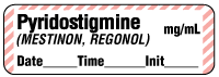 Pyridostigmine (MESTINON, REGONOL) mg/ml - Date, Time, Init. Anesthesia Label