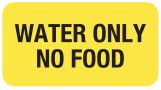 Water Only No Food Label