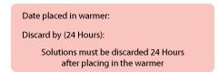 Date placed in warmer (24 Hours) Label Date placed in warmer (24 Hours) Label