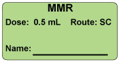 MMR Dose: 0.5 mL/Route: SC  Immunization Label