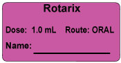 Rotarix Dose: 1.0 mL/Route: ORAL  Immunization Label