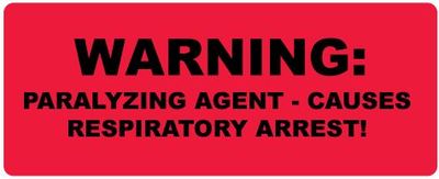 Warning: Paralyzing Agent Label