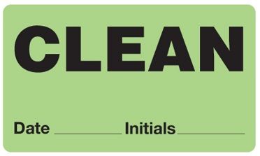 CLEAN - Date ___  Initials ___ Label