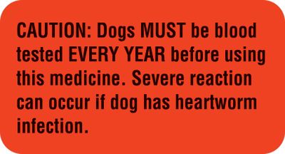 CAUTION: DOGS MUST BE BLOOD TESTED EVERY YEAR CAUTION: DOGS MUST BE BLOOD TESTED EVERY YEAR