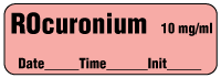 ROcuronium 10 mg/ml - Date, Time, Init.