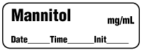 Mannitol mg/mL - Date, Time, Init. Anesthesia Label