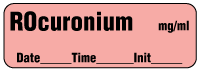 ROcuronium mg/ml - Date, Time, Init. Anesthesia Label