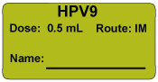 HPV9 Dose: 0.5 mL/Route: IM  Vaccine Label