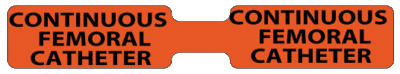 Continuous Femoral Catheter Label