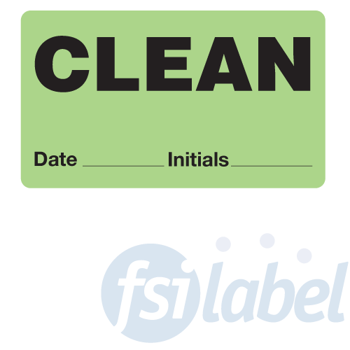 CLEAN - Date ___ Initials ___ Label