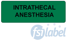 Intrathecal Anesthesia Label