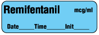 Remifentanil mcg/ml - Date, Time, Init. Anesthesia Label