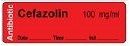 Cefazolin 100 mg/ml - Date, Time, Init. Antibiotic Syringe Label