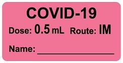 COVID-19 Dose: 0.5mL/Route: IM Vaccine Label