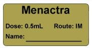 Menactra Dose: 0.5 mL/Route: IM Vaccine Label Menactra Dose: 0.5 mL/Route: IM Vaccine Label