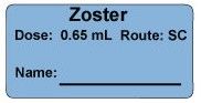 Zoster Dose: 0.65 mL/Route: SC  Immunization Label