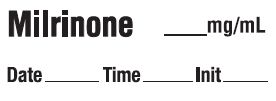 MILRINONE MG/ML - Date, Time, Init. Syringe Label