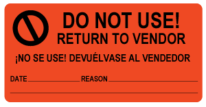 Do Not Use / Return to Vendor Label - 2" x 4"