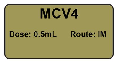 MCV4 Dose: 0.5 mL/Route: IM  Vaccine Label