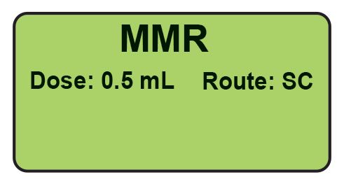 MMR Dose: 0.5 mL/Route: SC  Vaccine Label