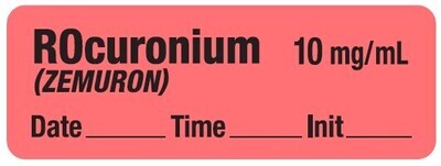 ROcuronium (ZEMURON) 10mg/mL - Date, Time, Init. Anesthesia Label