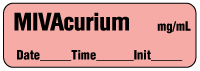 MIVAcurium mg/mL - Date, Time, Init. Anesthesia Label