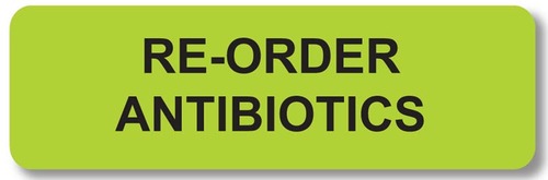 Re-Order Antibiotics Label