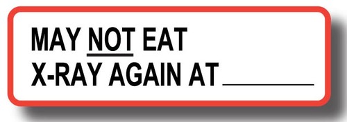 May Not Eat X-Ray Again Label