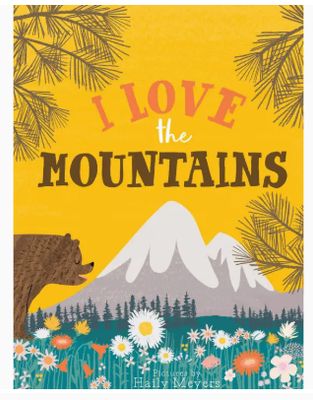 I Love the Mountains Board Book