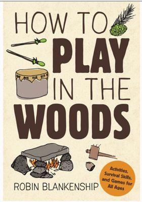 How To Play in the Woods Book