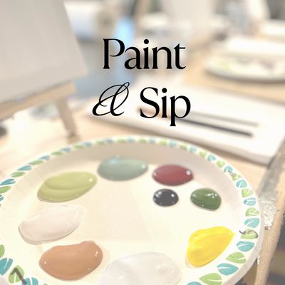 Paint &amp; Sip APRIL 11