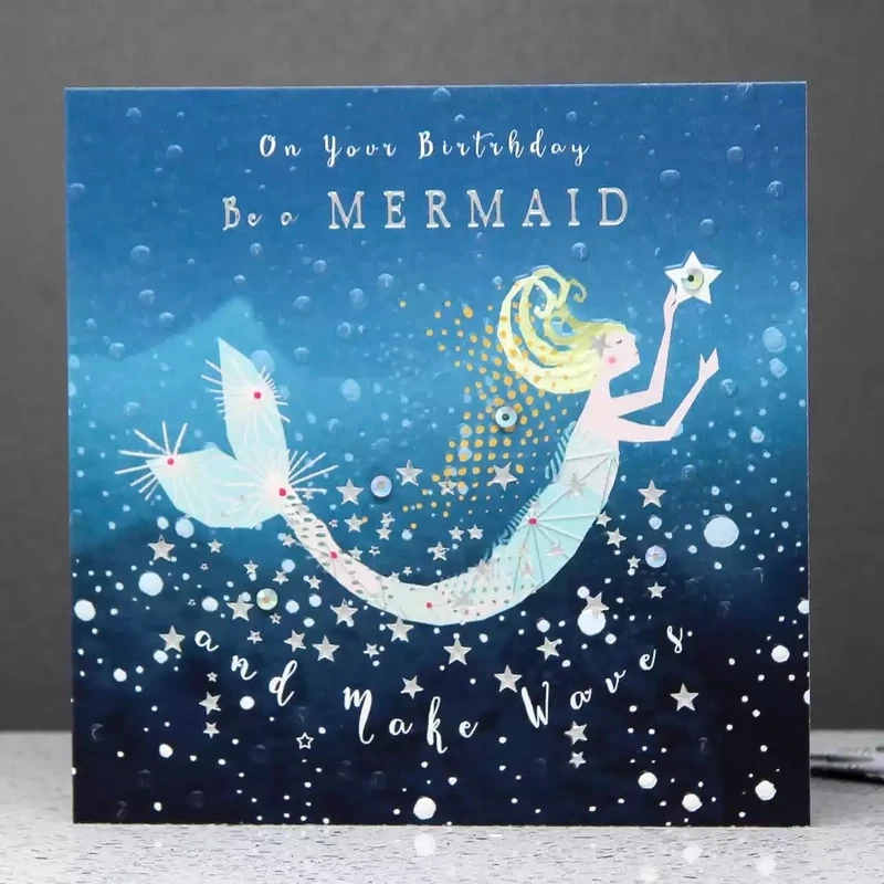 Be a Mermaid Birthday Card by Sarah Curedale