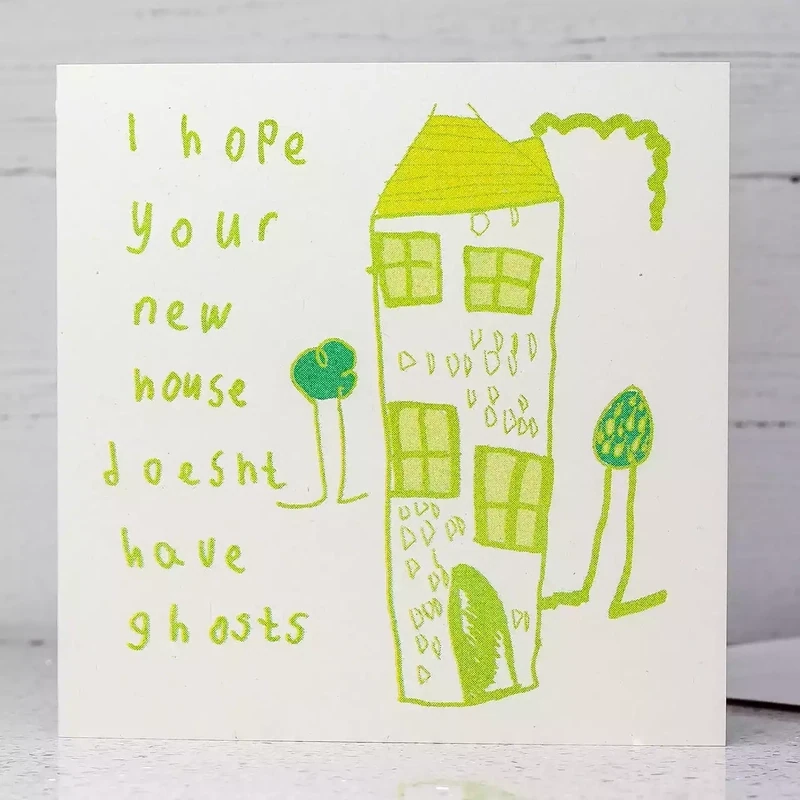 Hope Your New House Doesn't Have Ghosts Card by Arthouse Unlimited