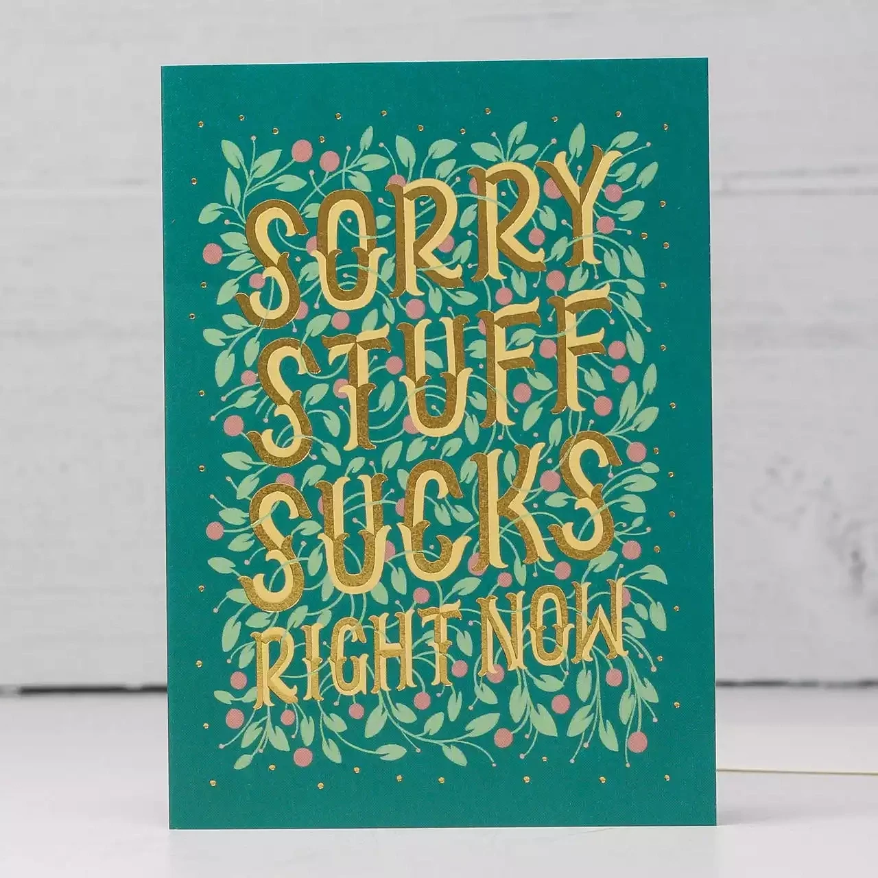 Sorry Stuff Sucks Card by Stormy Knight