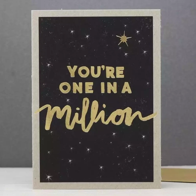 Youre One in a Million Card by Stormy Knight