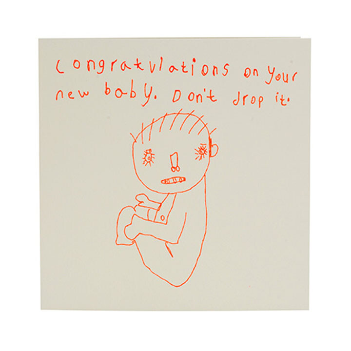 Congratulations On Your New Baby. Don't Drop It Card by Arthouse Unlimited