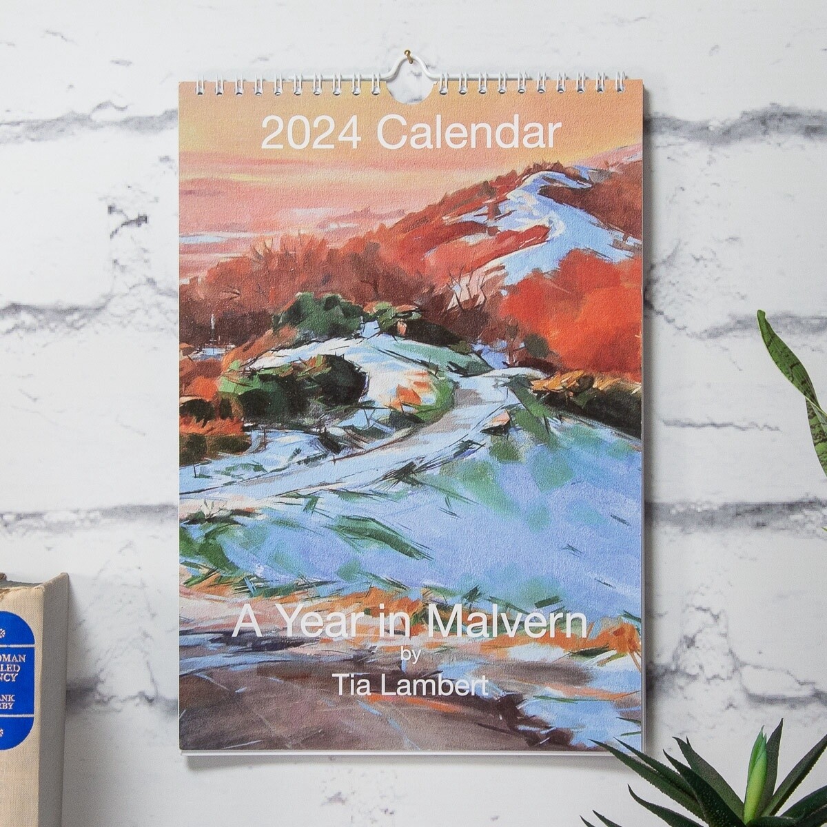 A Year in Malvern 2023 Calendar by Tia Lambert