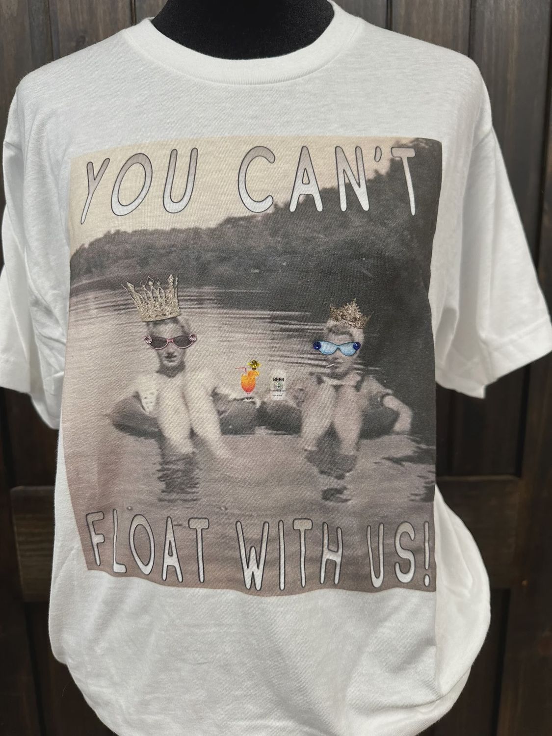You Cant Float With Us, Size: Small