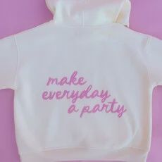 Make Everyday a Party Sweatshirt