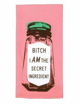 Dishtowel Bitch I Am The Secret Ingredient
