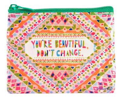 Coin Purse You’re Beautiful, Don’t Change