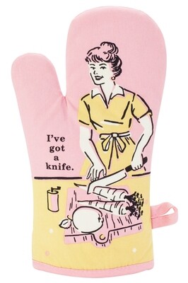Oven Mitt I’ve Got A Knife