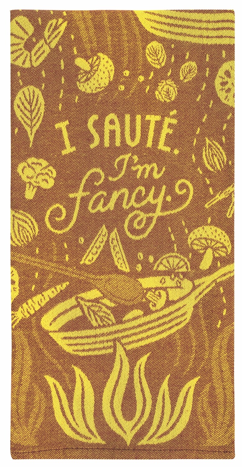 Dishtowel Woven I Saute, I&#39;m Fancy