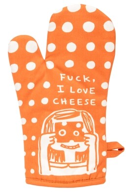 Oven Mitt Fuck I Love Cheese