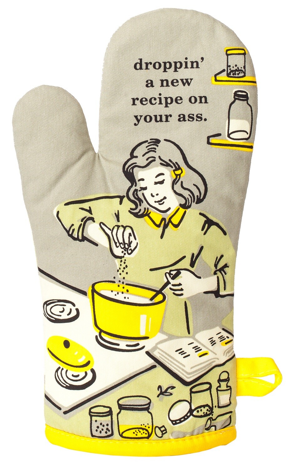 Oven Mitt Droppin’ A Recipe On Your Ass