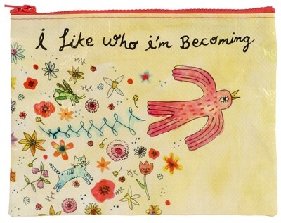 Zipper Pouch I Like Who I Am Becoming