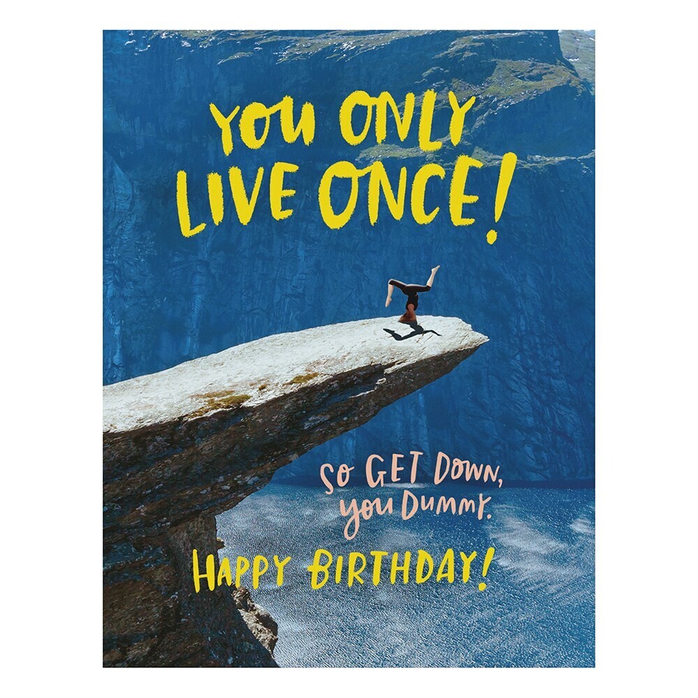 You Only Live Once Birthday