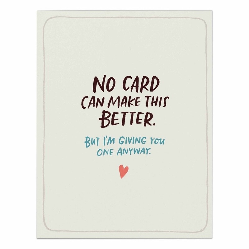 No Card Can Make This Better