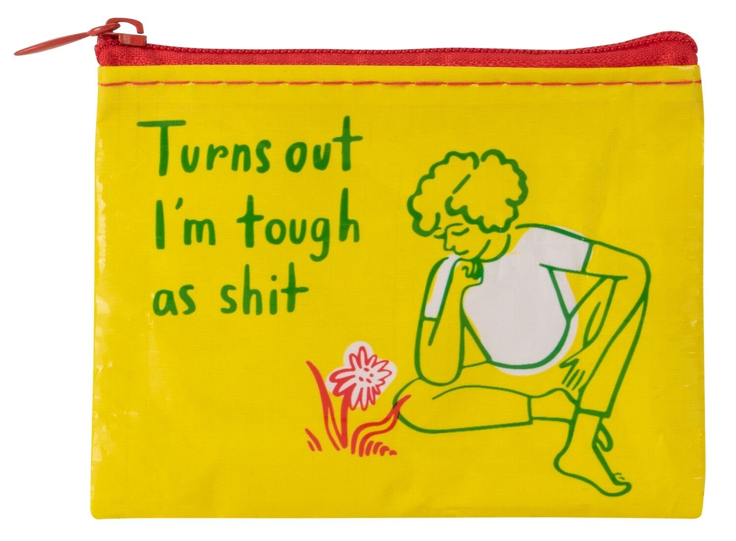 Coin Purse Turns Out I&#39;m Tough As Shit